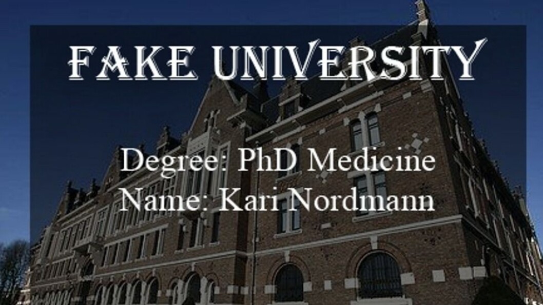 Falske universiteter: I dette tilfelle er det utenlandske statsborgere som tilbys falske grader ved ikke-eksisterende norske universiteter. Falske universiteter: I dette tilfelle er det utenlandske statsborgere som tilbys falske grader ved ikke-eksisterende norske universiteter.